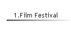 1.Film Festival